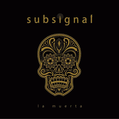 Subsignal : La Muerta